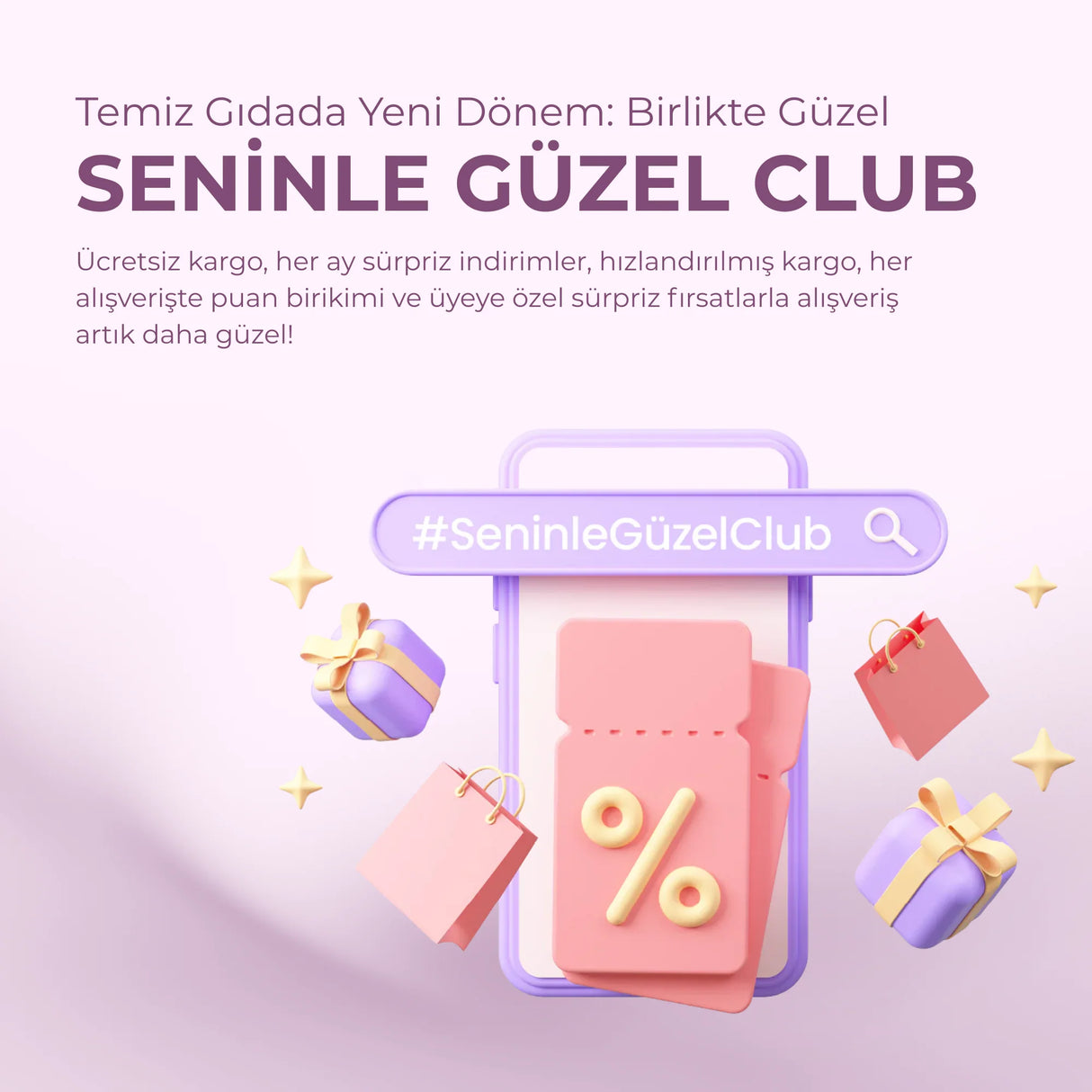 Seninle Güzel Club Üyeliği